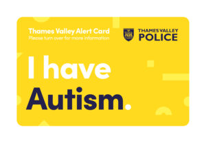 Card with Thames Valley Police logo that says I have Autism